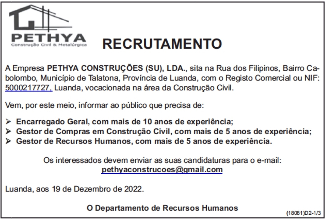 TRÊS (3) VAGAS DISPONÍVEIS NA PETHYA CONSTRUÇÕES (SU)-LDA