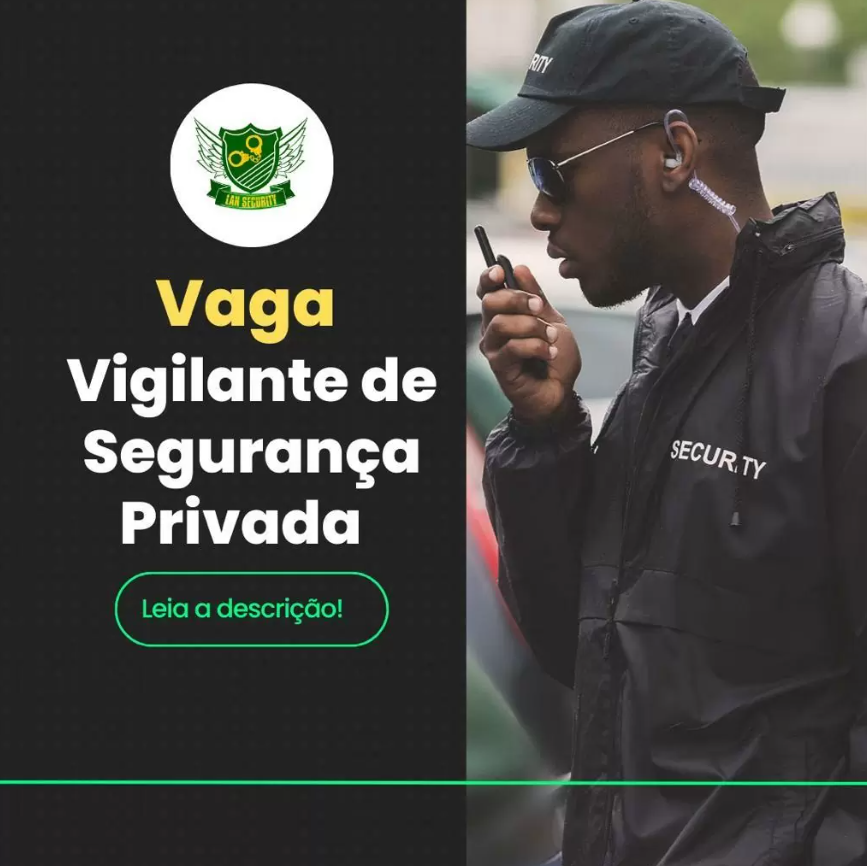 Vaga para Vigilante de Segurança Privada