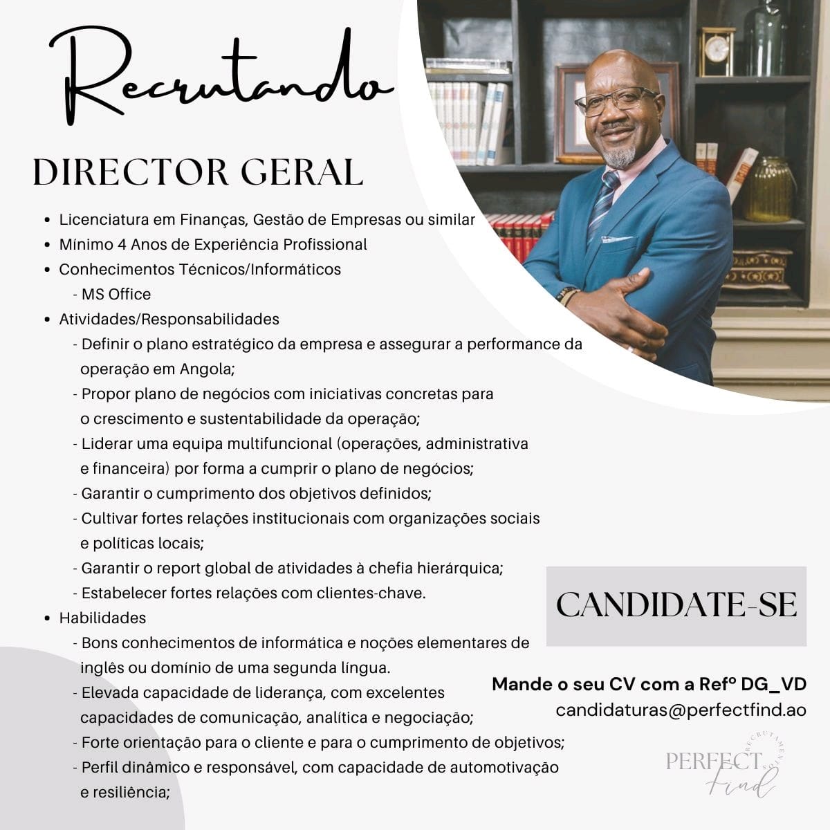 VAGA PARA O CARGO DE DIRECTOR GERAL