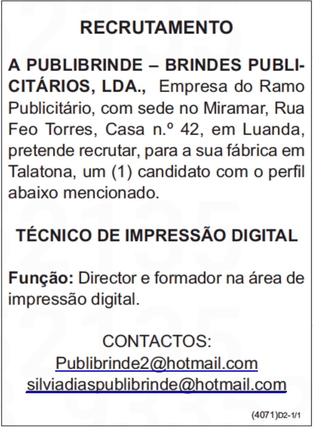 VAGA PARA UM (1) TÉCNICO DE IMPRESSÃO DIGITAL 