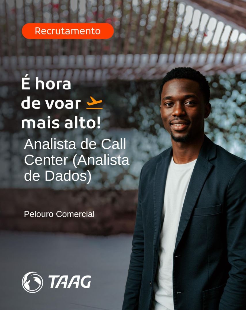 A TAAG está a recrutar Analista de Call Center
