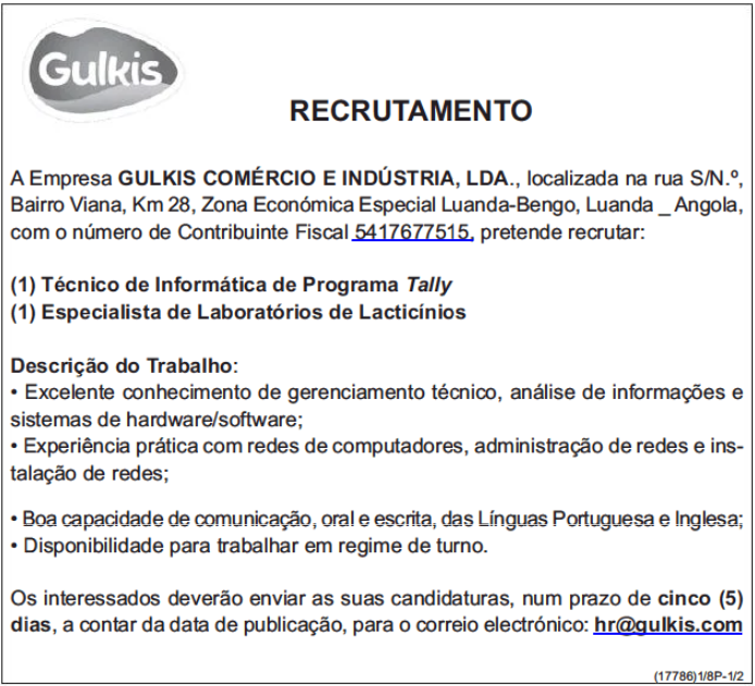 DUAS (2) VAGAS DISPONÍVEIS NA GULKIS COMÉRCIO E INDÚSTRIA-LDA