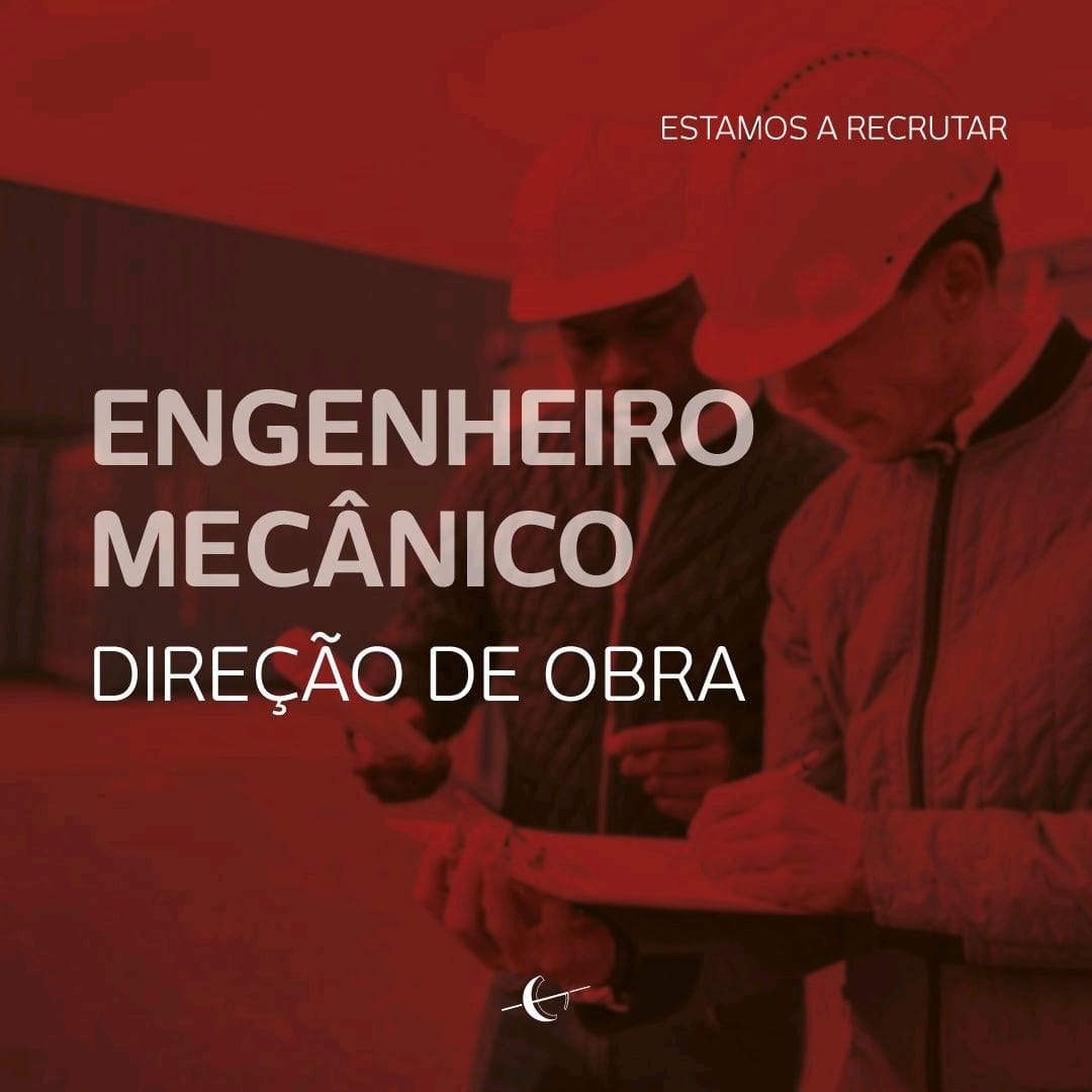 Vaga para Engenheiro Mecânico (Direção De Obra)
