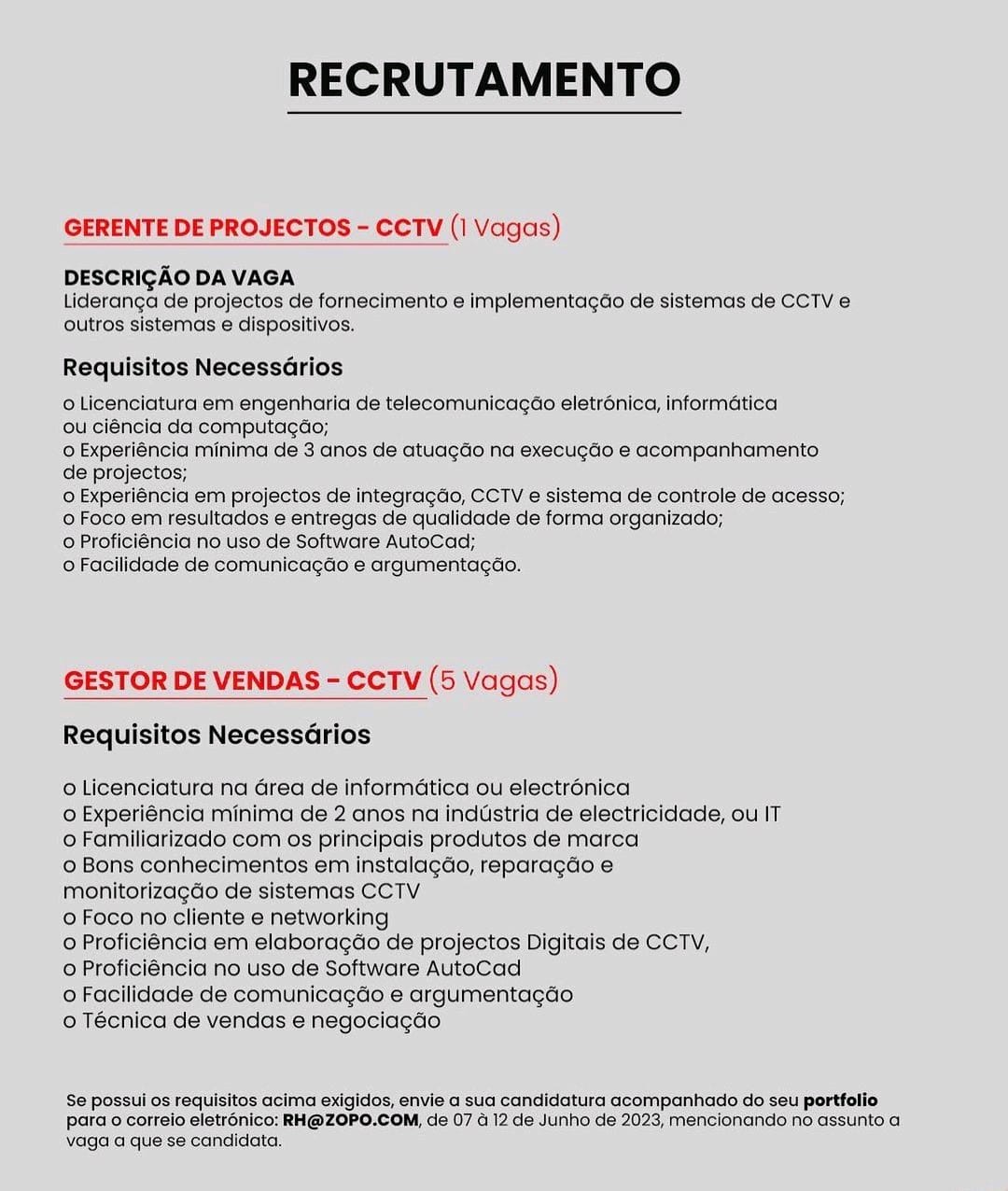 RECRUTAMENTO PARA UM(1) GERENTE DE PROJECTOS - CCTV & CINCO(5) GESTORES  DE VENDAS — CCTV 