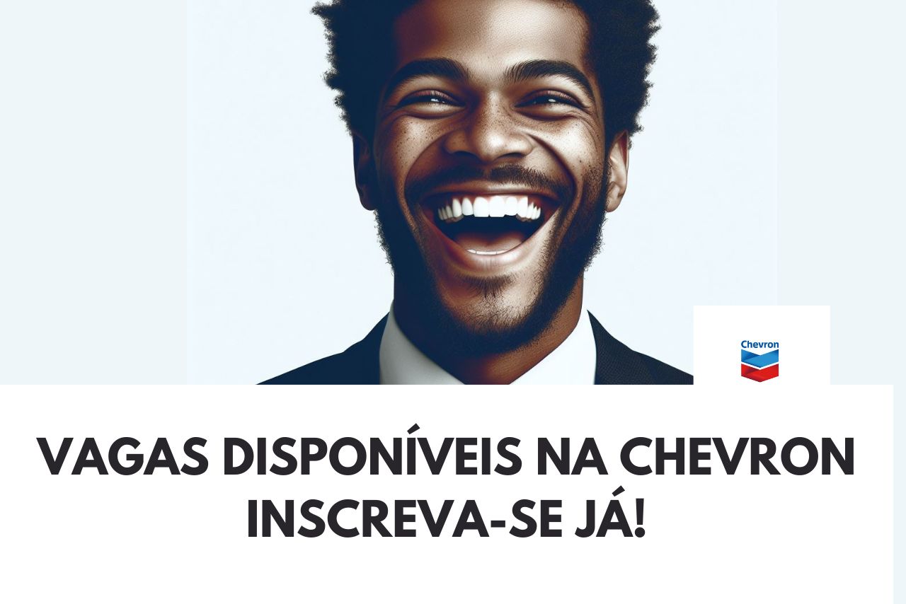 Chevron tem 5 (Cinco) Vagas em Diversas Áreas!