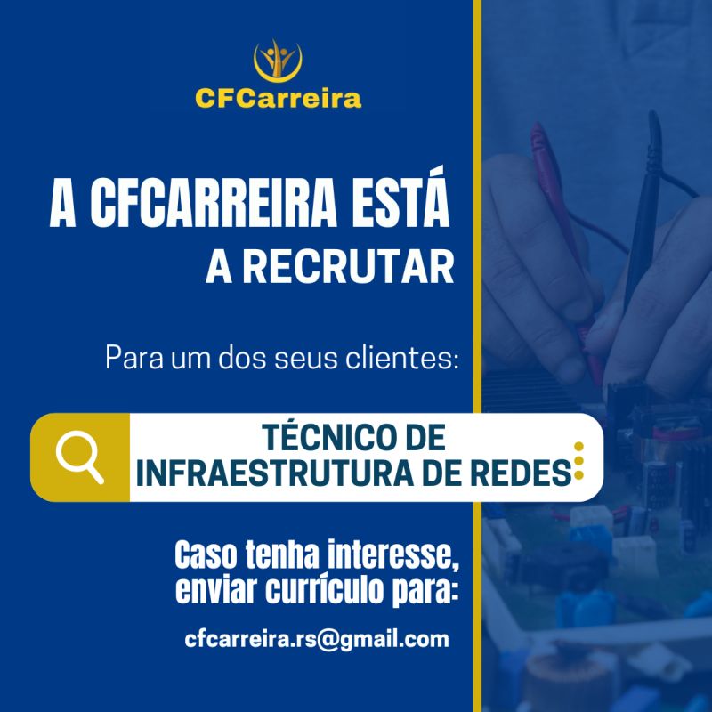 Vaga para Técnico de Infraestrutura de Redes (Júnior)
