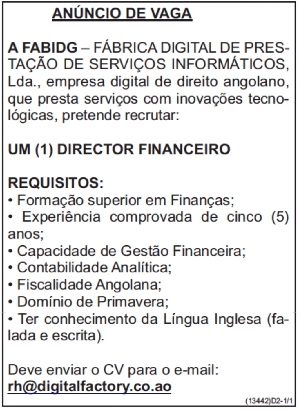 VAGA PARA UM (1) DIRECTOR FINANCEIRO