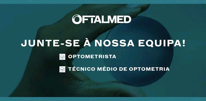 Vaga para Optometrista & para Técnico Médio de Optometria: