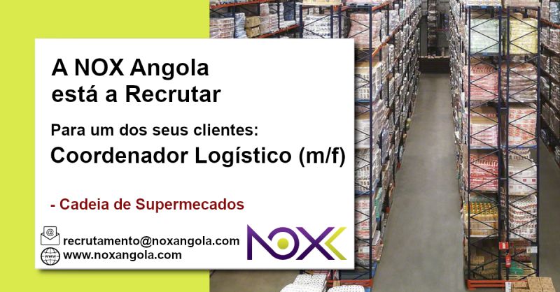 Vaga para Coordenador Logístico (m/f) na NOX Angola