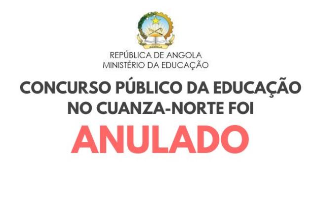 Ministério da Educação ANULA Concurso Público no Cuanza Norte por Falsificação e Corrupção