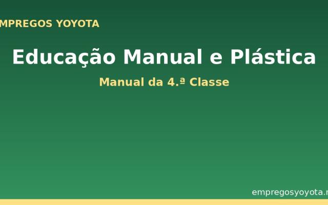 Educação Manual e Plástica – Manual da 4.ª Classe